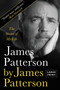 James Patterson by James Patterson (The Stories of My Life) - 9780316445214 by James Patterson, 9780316445214