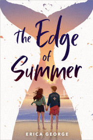 The Edge of Summer by Erica George, 9780316496766