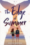 The Edge of Summer by Erica George, 9780316496766