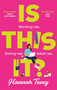 Is This It? by Hannah Tovey, 9780349424712