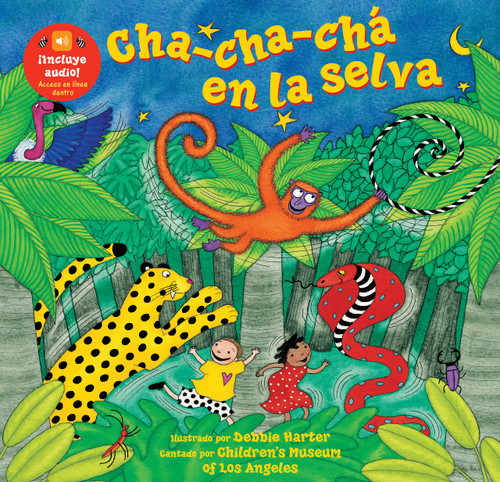 Cha-cha-chá en la selva (Spanish Edition) by Stella Blackstone, Debbie Harter, Fred Penner, 9781646865055
