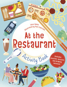 At the Restaurant Activity Book (Includes puzzles, quizzes, and drawing activities) by Alice Hobbs, Putri Febriana, 9780711275508