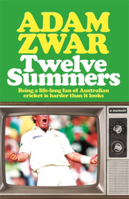 Twelve Summers by Adam Zwar, 9780733647383