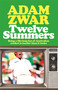 Twelve Summers by Adam Zwar, 9780733647383