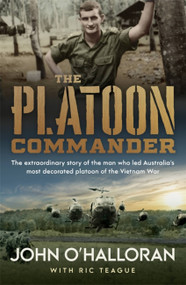 The Platoon Commander by John O'Halloran, Ric Teague, 9780733647475