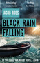 Black Rain Falling by Jacob Ross, 9780751574456