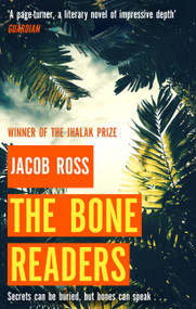 The Bone Readers by Jacob Ross, 9780751574463