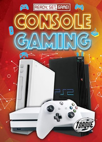 Console Gaming by Betsy Rathburn, 9781644874561