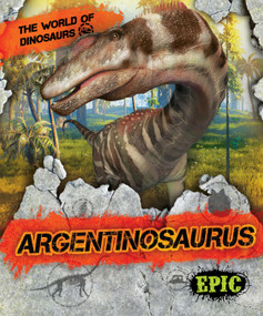 Argentinosaurus by Dana Fleming, Rebecca Sabelko, 9781644874684