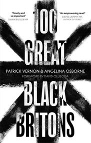 100 Great Black Britons - 9781472147042 by Patrick Vernon, Angelina Osborne, 9781472147042