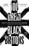 100 Great Black Britons - 9781472147042 by Patrick Vernon, Angelina Osborne, 9781472147042
