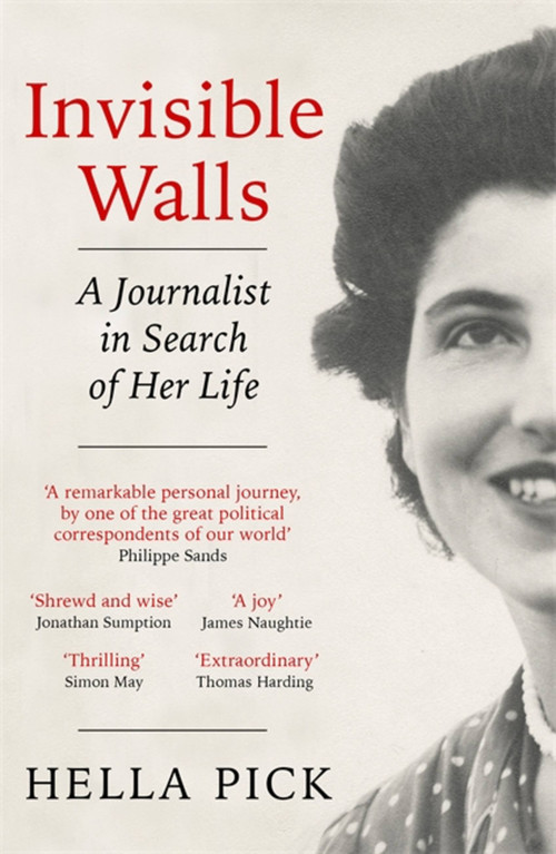 Invisible Walls (A Journalist in Search of Her Life) by Hella Pick, 9781474613750