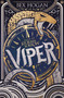 Isles of Storm and Sorrow: Viper (Book 1) by Bex Hogan, 9781510105836