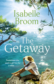 The Getaway - 9781529325140 by Isabelle Broom, 9781529325140