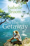 The Getaway - 9781529325140 by Isabelle Broom, 9781529325140