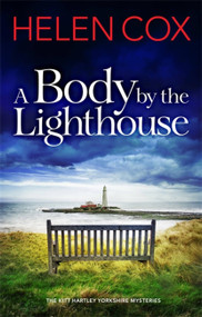 A Body by the Lighthouse by Helen Cox, 9781529410419