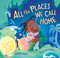 All the Places We Call Home by Patrice Gopo, Jenin Mohammed, 9781546012665