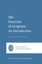 The Doctrine of Scripture (An Introduction) by Graham A. Cole, Mark D. Thompson, Oren R. Martin, 9781433573958