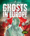 Ghosts in Europe by Paige V. Polinsky, Dana Fleming, 9781644875391