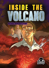 Inside the Volcano (Michael Benson's Story) - 9781648345036 by Blake Hoena, Alexandra Conkins, Gerardo Sandoval, Dana Fleming, 9781648345036