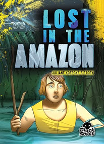 Lost in the Amazon (Juliane Koepcke's Story) - 9781648345043 by Betsy Rathburn, Tate Yotter, Gerardo Sandoval, Dana Fleming, 9781648345043