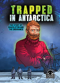 Trapped in Antarctica (Shackleton and the Endurance) - 9781648345074 by Blake Hoena, Alexandra Conkins, Gerardo Sandoval, Dana Fleming, 9781648345074