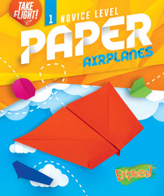Novice Level Paper Airplanes by Jennifer Sanderson, 9781644875520
