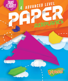 Advanced Level Paper Airplanes by Jennifer Sanderson, 9781644875551