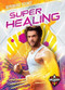 Super Healing by Blake Hoena, 9781644876213