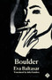 Boulder: Shortlisted for the 2023 International Booker Prize by Eva Baltasar, Julia Sanches, 9781913505387