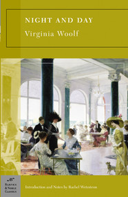 Night and Day (Barnes & Noble Classics Series) by Virginia Woolf, Rachel Wetzsteon, Rachel Wetzsteon, 9781593082123