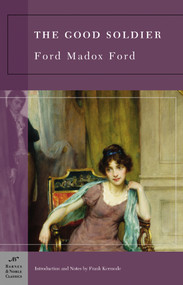 The Good Soldier (Barnes & Noble Classics Series) by Ford Madox Ford, Frank Kermode, Frank Kermode, 9781593082680
