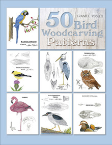 50 Bird Woodcarving Patterns by Frank C. Russell, 9780764359545
