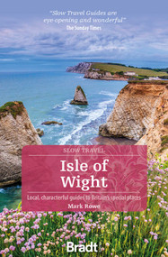 Isle of Wight (Local, characterful guides to Britain's special places) by Mark Rowe, 9781784777968