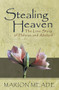 Stealing Heaven (The Love Story of Heloise and Abelard) by Marion Meade, 9781497638990