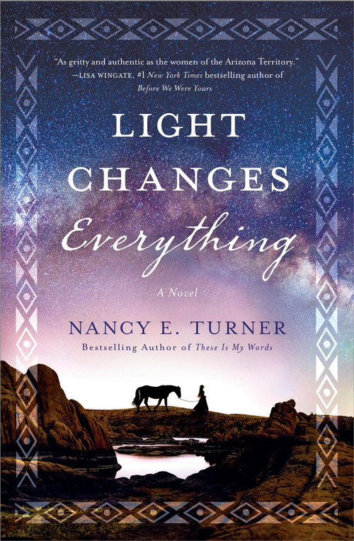 Light Changes Everything (A Novel) - 9781250756527 by Nancy E. Turner, 9781250756527