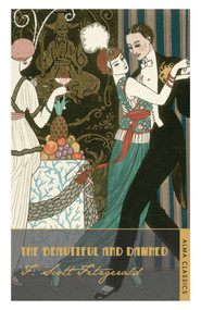 The Beautiful and Damned (Annotated Edition) - 9781847492128 by F. Scott Fitzgerald, 9781847492128