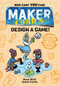Maker Comics: Design a Game! by Bree Wolf, Jesse Fuchs, Bree Wolf, 9781250750518