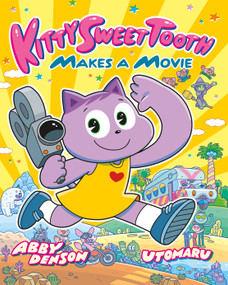 Kitty Sweet Tooth Makes a Movie by Abby Denson, Utomaru, 9781250196781