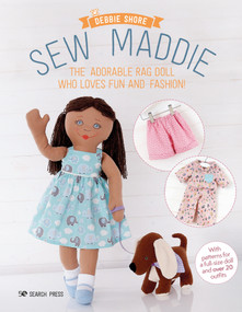 Sew Maddie (The adorable rag doll who loves fun and fashion!) by Debbie Shore, 9781782219910