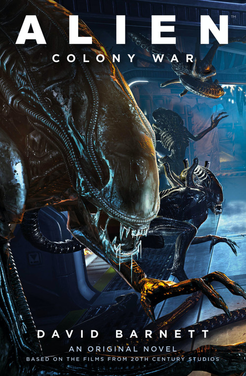 Alien: Colony War by David Barnett, 9781789098891