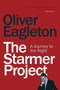 The Starmer Project (A Journey to the Right) by Oliver Eagleton, 9781839764622