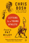 Letters to a Young Athlete - 9781984881809 by Chris Bosh, Pat Riley, 9781984881809