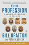 The Profession (A Memoir of Policing in America) by Bill Bratton, Peter Knobler, 9780525558217