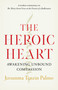 The Heroic Heart (Awakening Unbound Compassion) by Jetsunma Tenzin Palmo, 9781645470557
