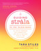 Guiding Strala (The Yoga Training Manual to Ignite Freedom, Get Connected, and Build Radiant Health and Happiness) by Tara Stiles, 9781401969424