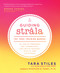 Guiding Strala (The Yoga Training Manual to Ignite Freedom, Get Connected, and Build Radiant Health and Happiness) by Tara Stiles, 9781401969424