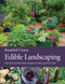 Edible Landscaping (Now You Can Have Your Gorgeous Garden and Eat It Too!) by Rosalind Creasy, 9781578051540