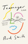 Teenager (A Novel) by Bud Smith, 9780593315224
