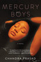 Mercury Boys - 9781641293877 by Chandra Prasad, 9781641293877